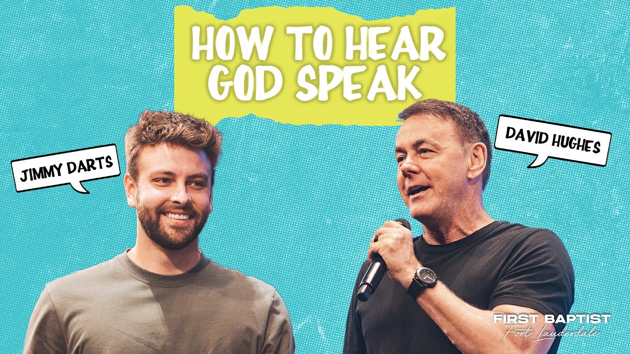 How To Hear God Speak | Pastor David Hughes & Jimmy Darts