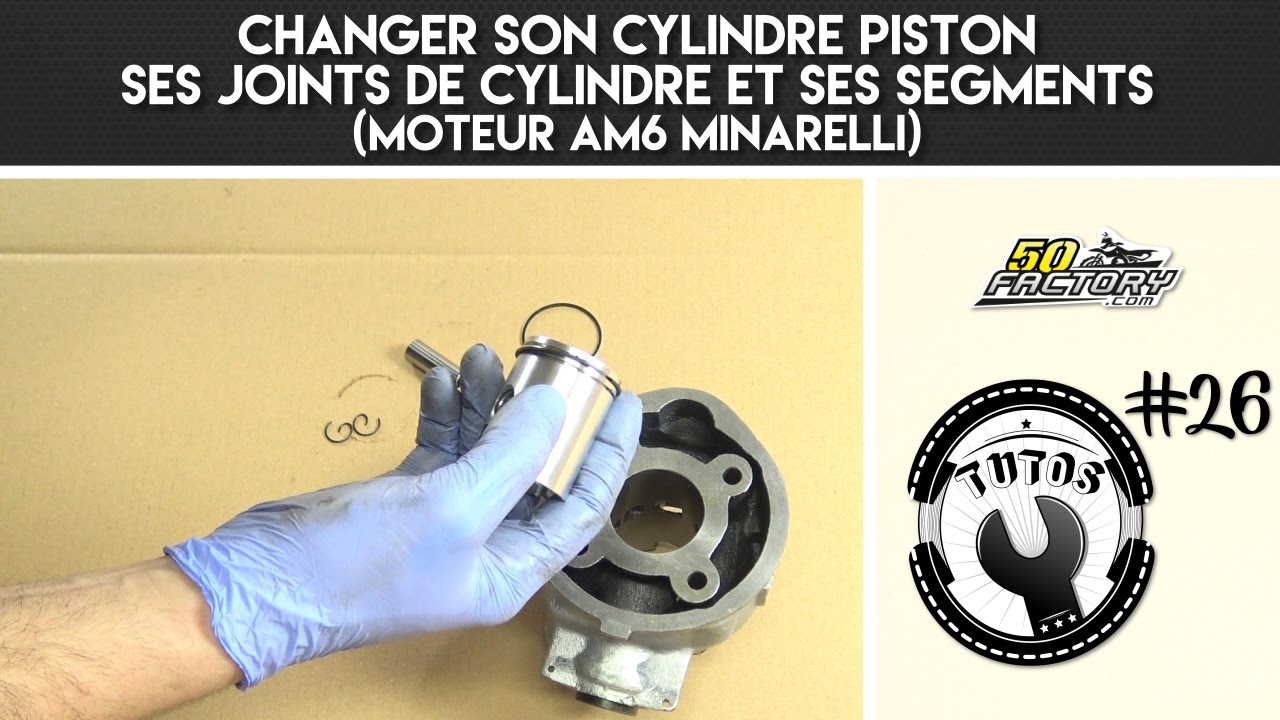 TUTO #26 - CHANGER SON CYLINDRE PISTON, SES JOINTS DE CYLINDRE ET SES SEGMENTS (AM6 MINARELLI)