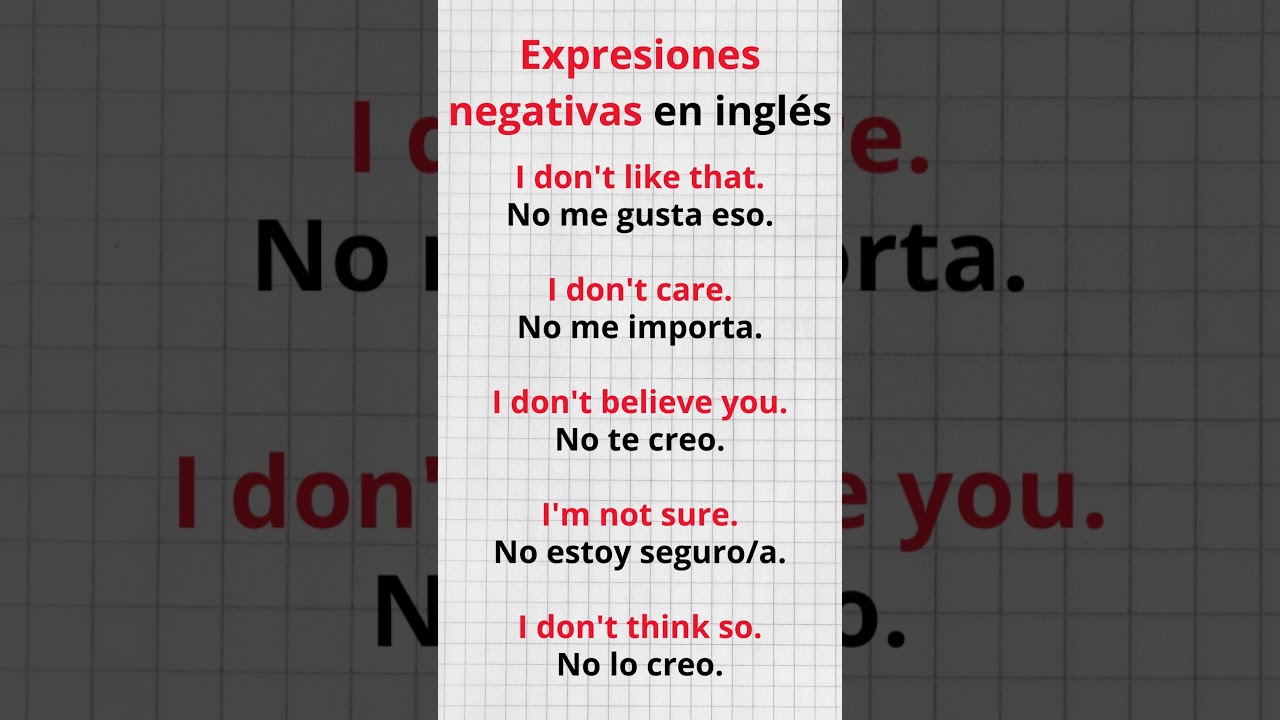 Expresiones negativas en ingl&eacute;s #inglesonline #aprenderingles