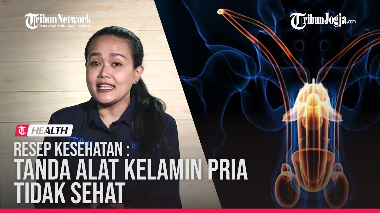 5 Tanda Alat Kelamin Pria Tidak Sehat