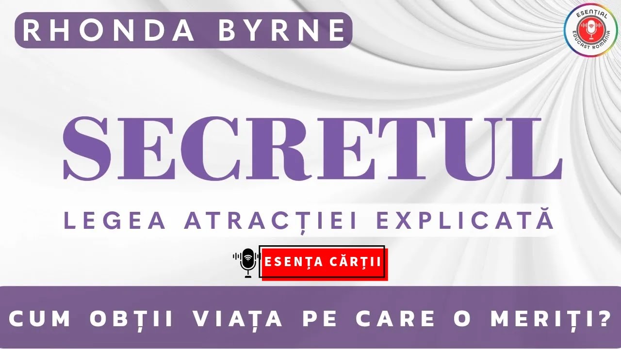 🔴 Secretul - Rhonda Byrne | Cum funcționează Legea Atracției? | Creează-ți realitatea dorită! Audio