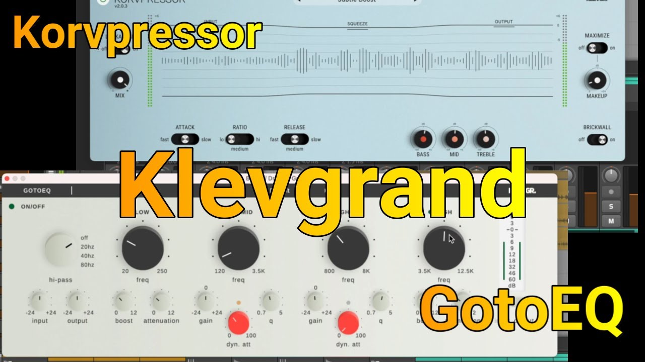 Klevgrand - GotoEQ and Korvpressor Demo