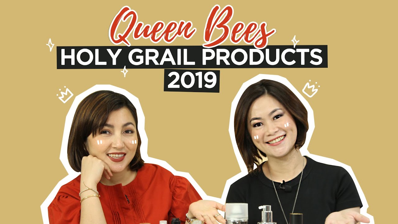 Holygrail Products 2019 Versi Queen Bees!