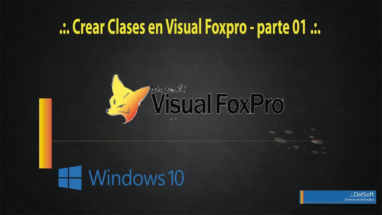 .:. Crear Clases en Visual Foxpro - parte 01 .:.