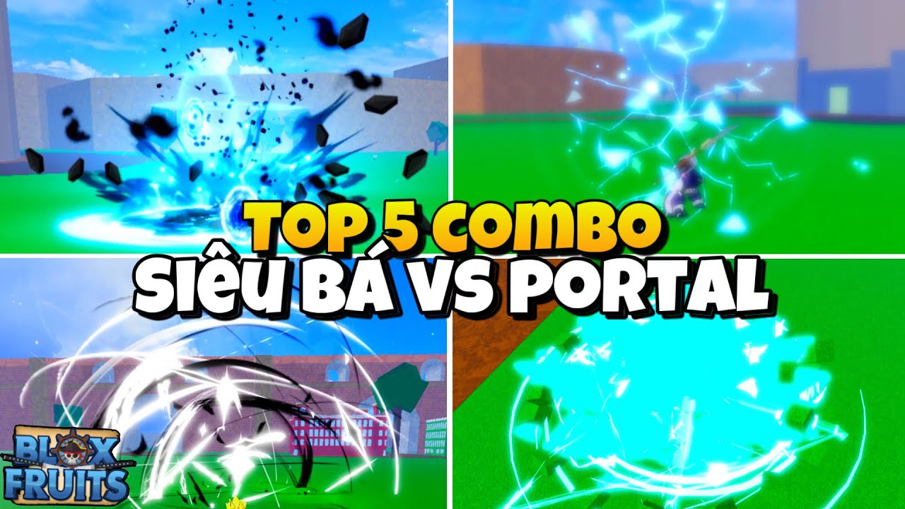 Top 5 Combo Siêu Mạnh Kết Hợp Với Portal Trong Blox Fruit