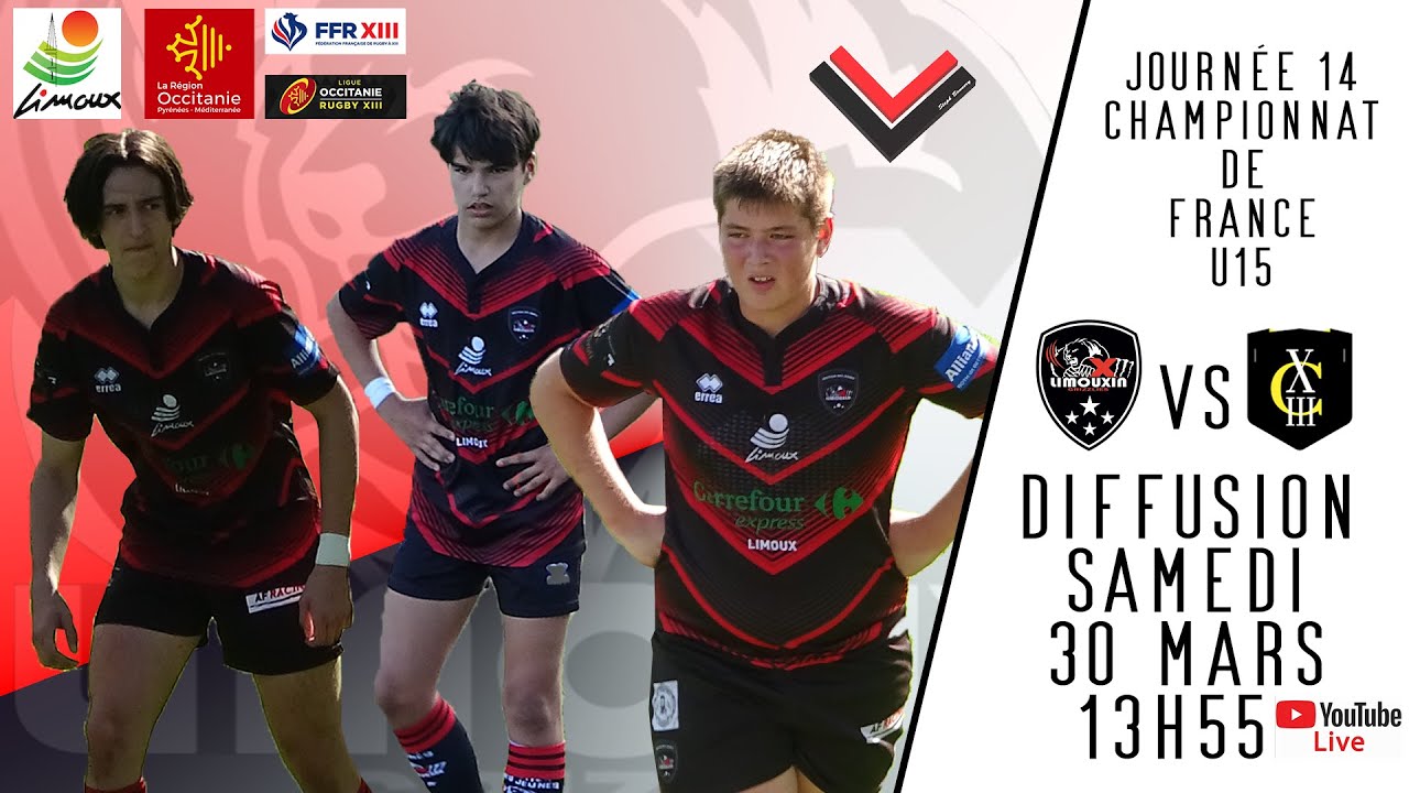 RUGBY A XIII - U15 CHAMPIONNAT DE FRANCE - J14 - XIII LIMOUXIN vs CARCASSONNE XIII
