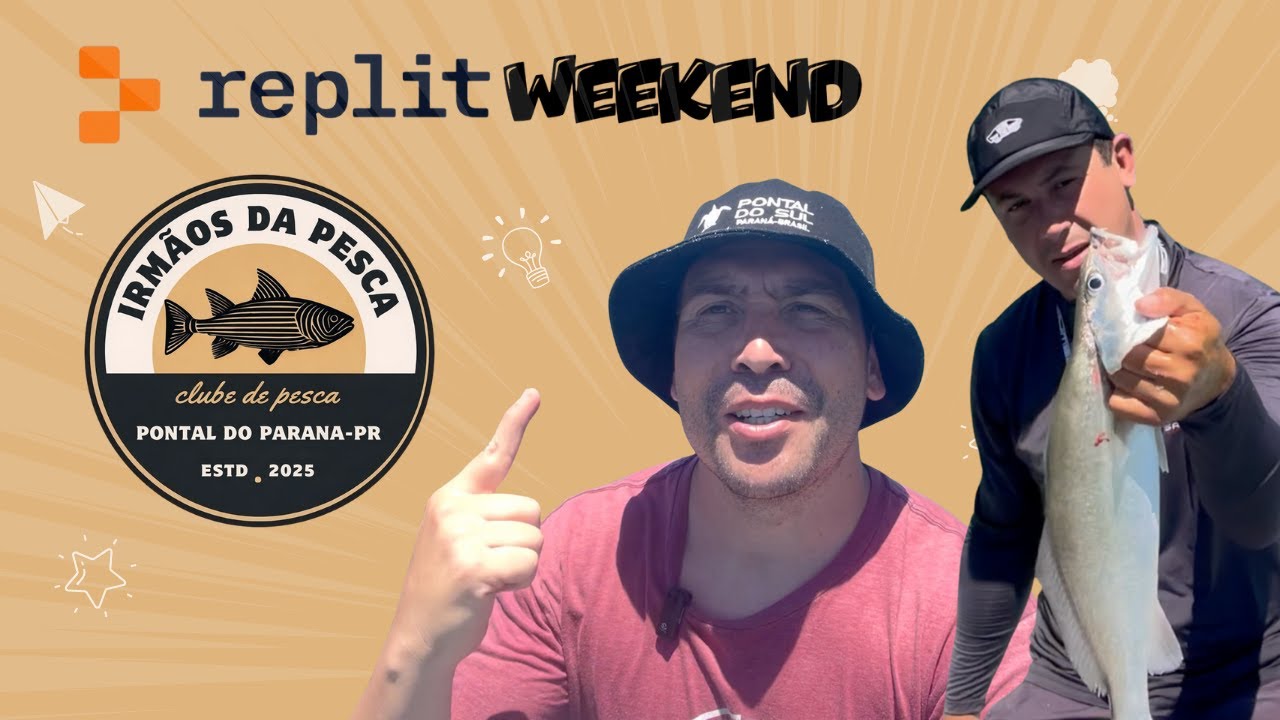Replit Weekend #1 feat. Irmãos da Pesca Pontal