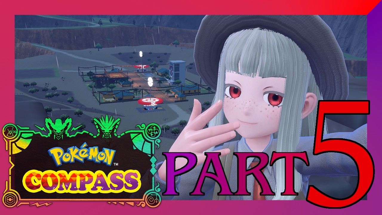 Journey into the West [Pokémon Compass] Full Playthrough Part 5