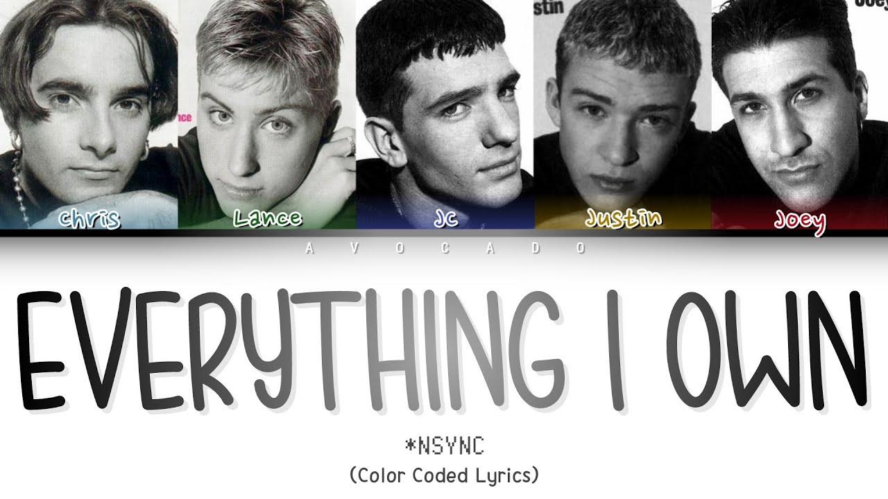 *NSYNC - Everything I Own (Color Coded Lyrics)
