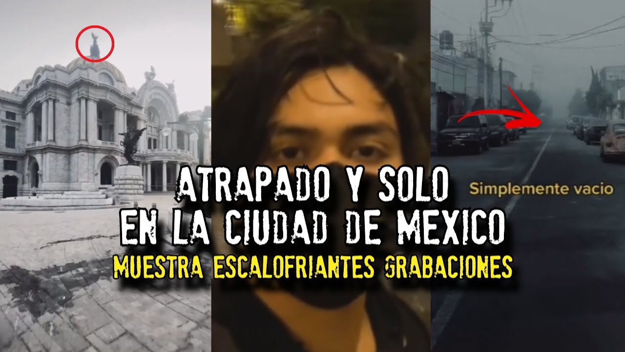 Atrapado y solo en la Ciudad de M&eacute;xico | Viajero del tiempo