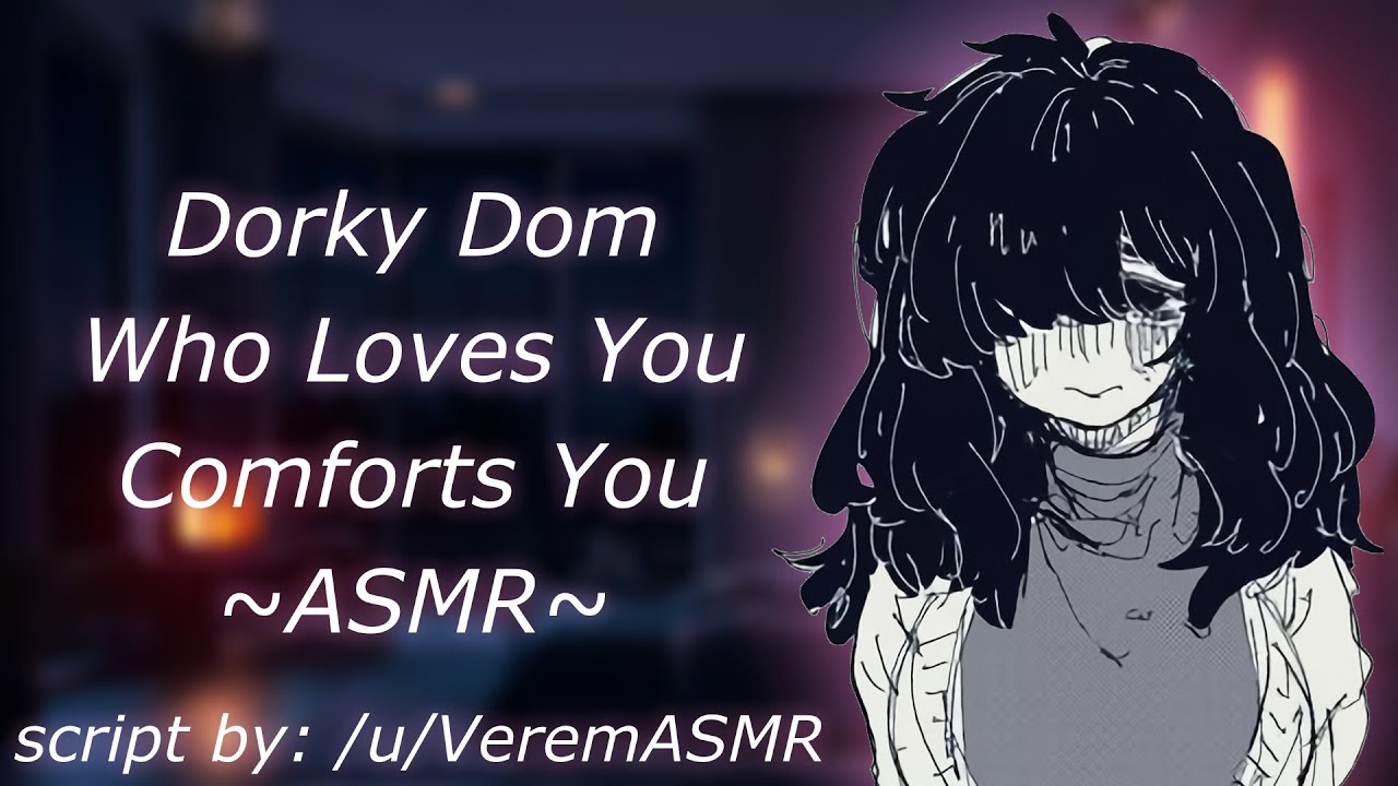 (F4A) Dorky Dom Who Loves You Comforts You ~ASMR Roleplay~