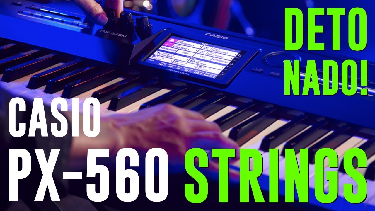 Detonado #1 - Casio PX560 - Todos os Strings