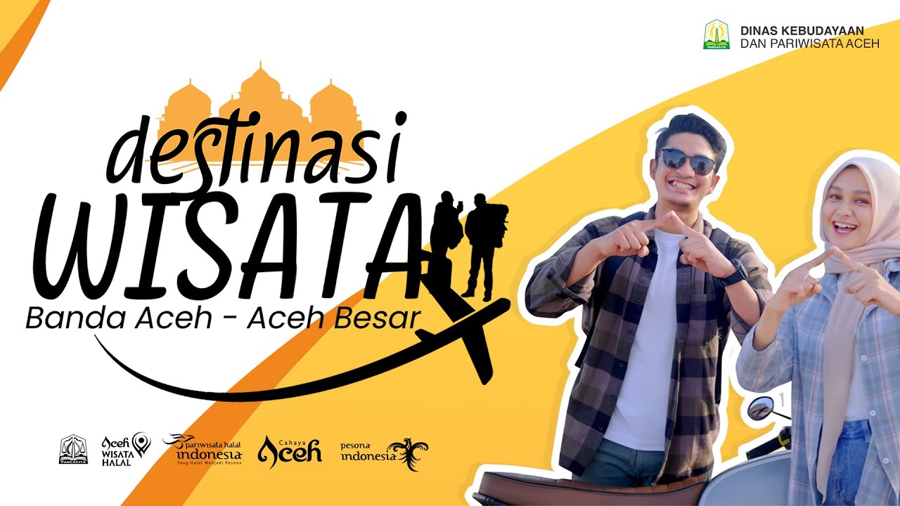VIDEO DESTINASI WISATA BANDA ACEH & ACEH BESAR