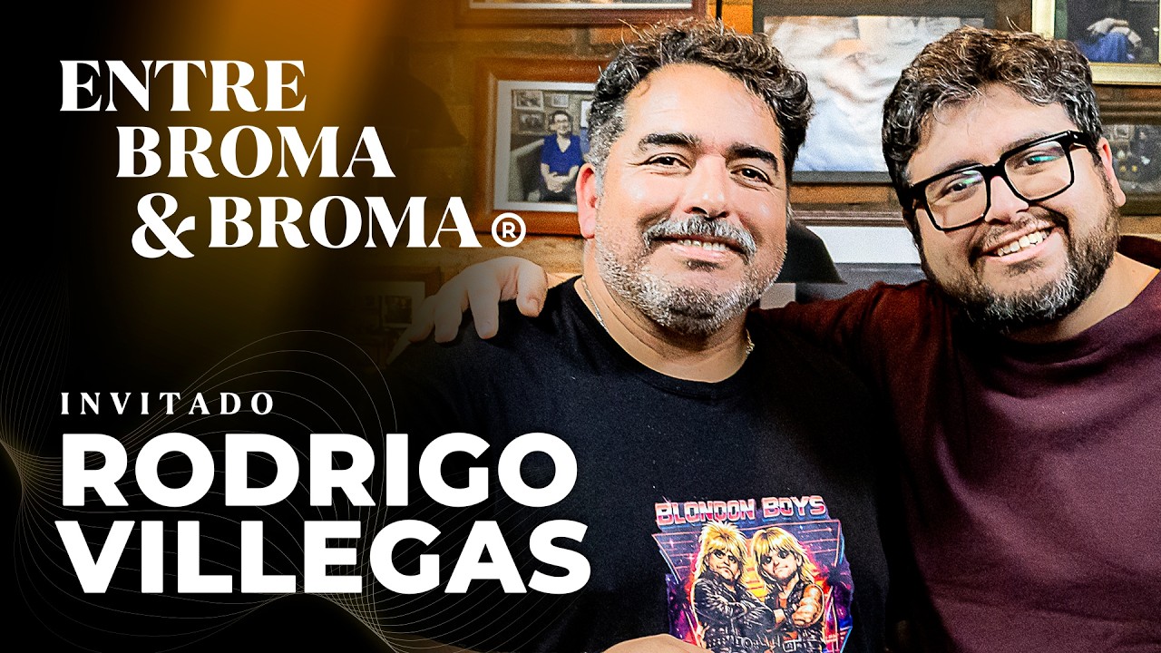 Entre Broma y Broma | Rodrigo Villegas