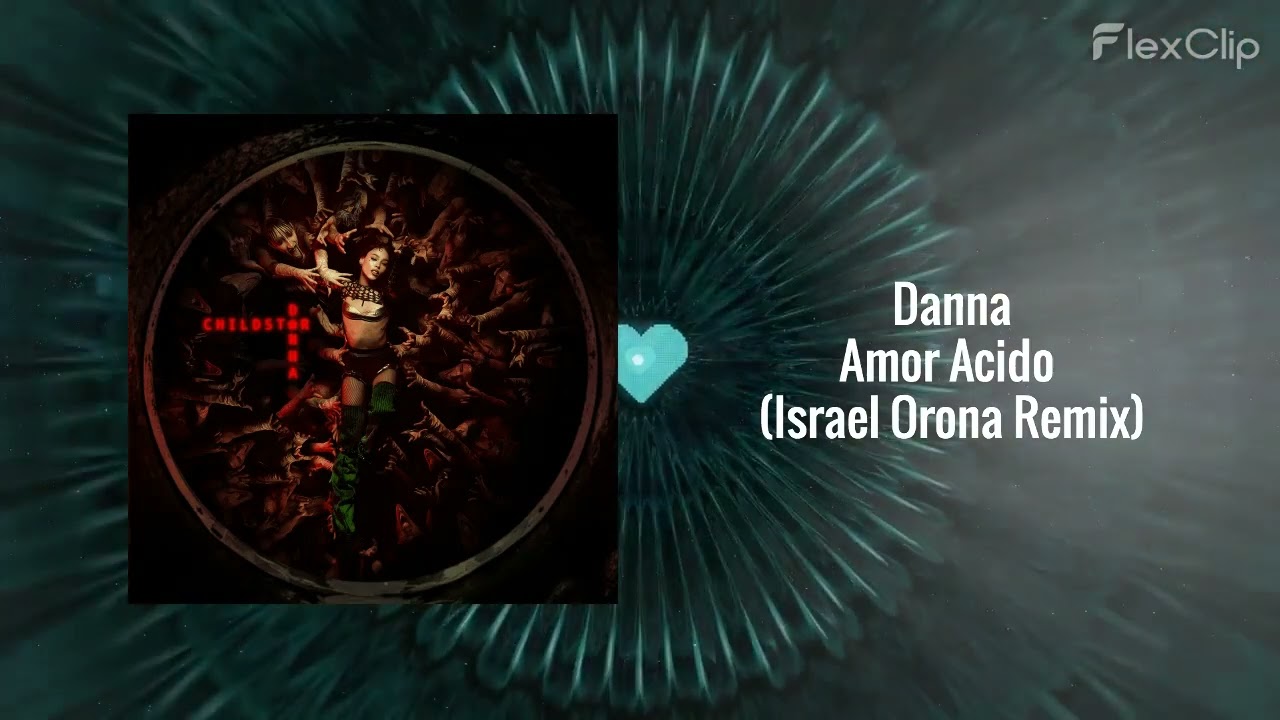 Danna - Amor Acido (Israel Orona Remix)