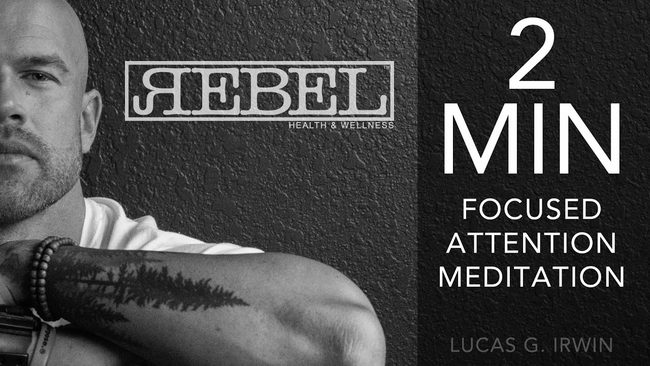 Focused Attention Meditation (Breath) 2 Minutes