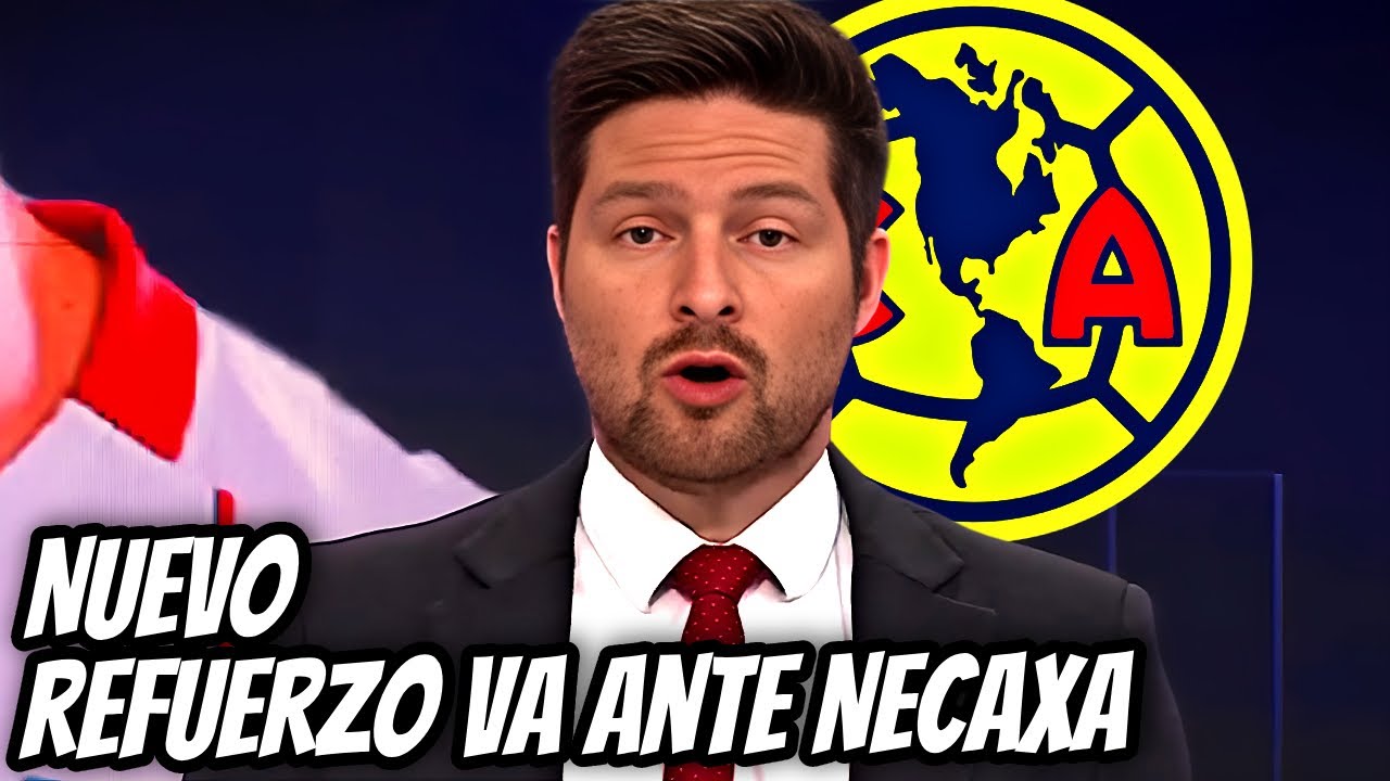 ¡YA ESTÁ LISTO! NUEVO FICHAJE DEL AMÉRICA VA DEBUTAR FRENTE A NECAXA