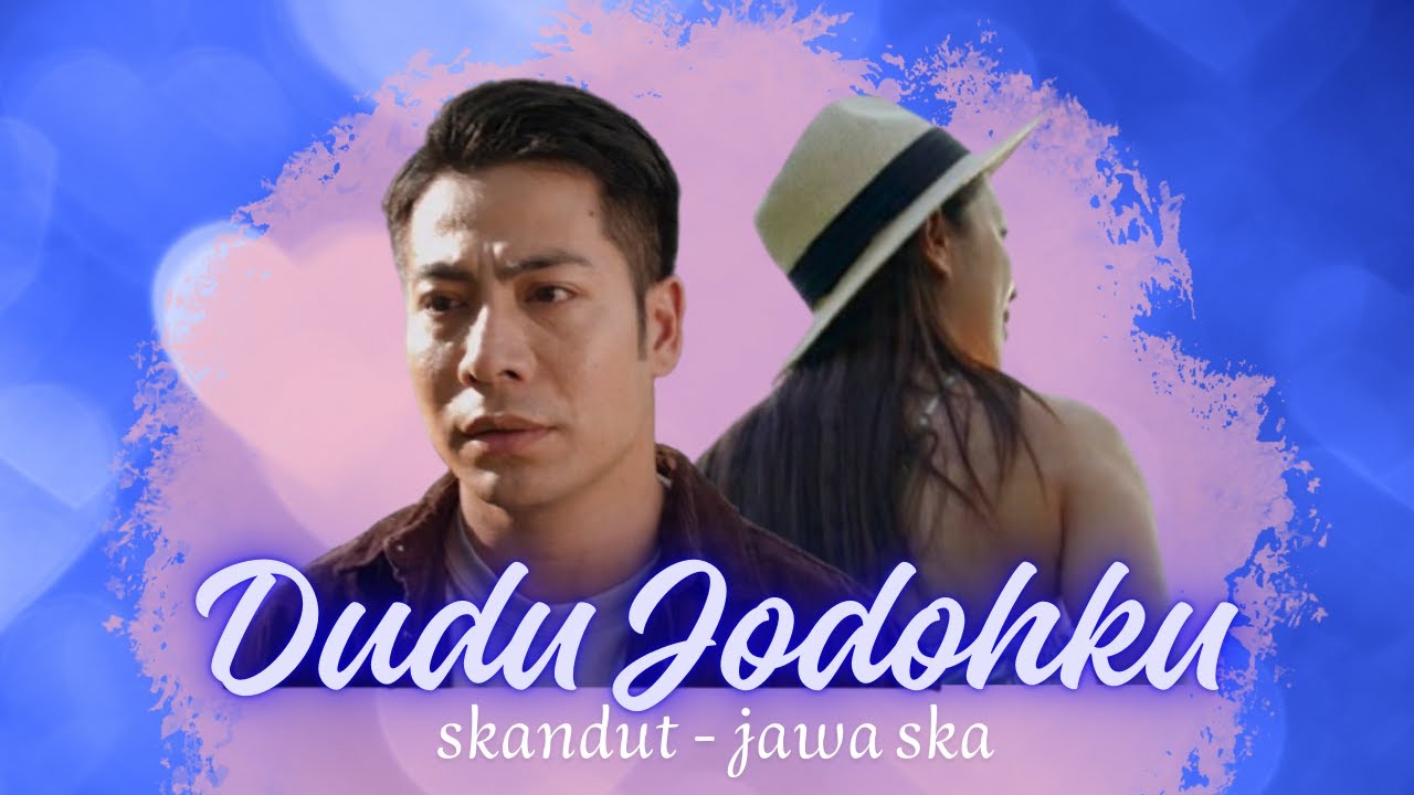 DUDU JODOHKU - JAWA SKA
