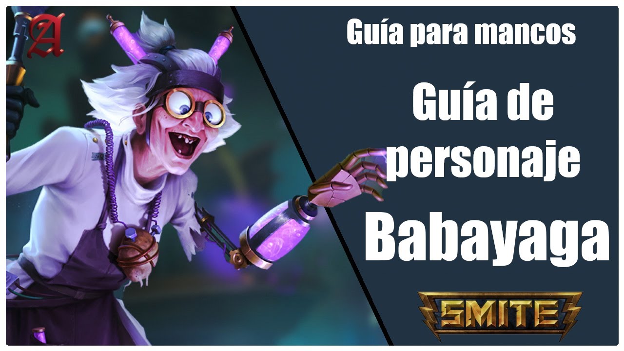 SMITE season 8 | GUÍA PARA MANCOS  #71 | COMO JUGAR CON BABAYAGA