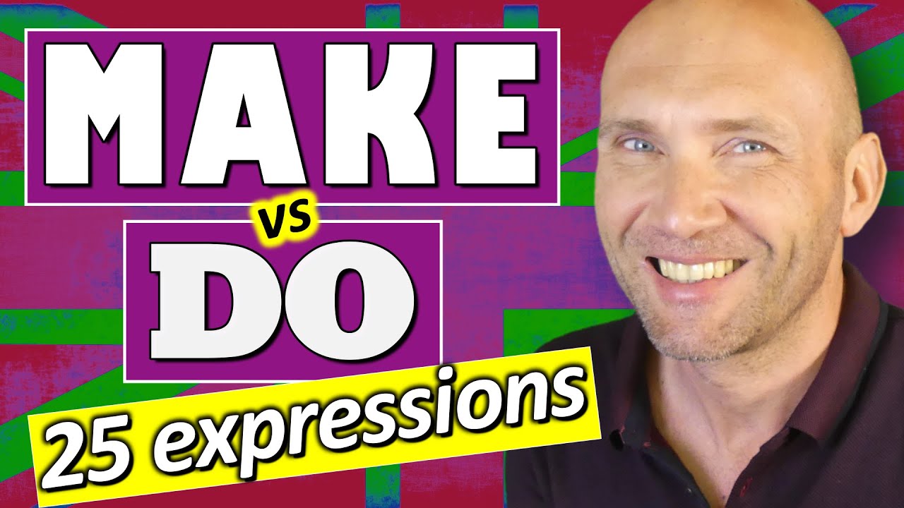 MAKE et DO: 25 expressions pour progresser en anglais !