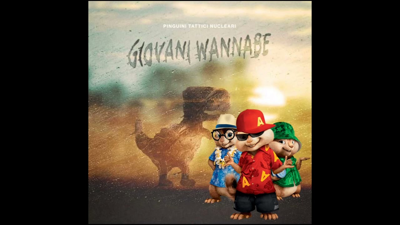Pinguini Tattici Nucleari - Giovani Wannabe cover chipmunk