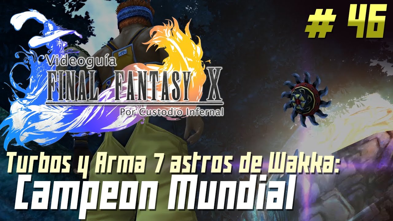 Guía Final Fantasy X | Parte 46: Ruletas y Campeón Mundial - Arma de 7 astros de Wakka