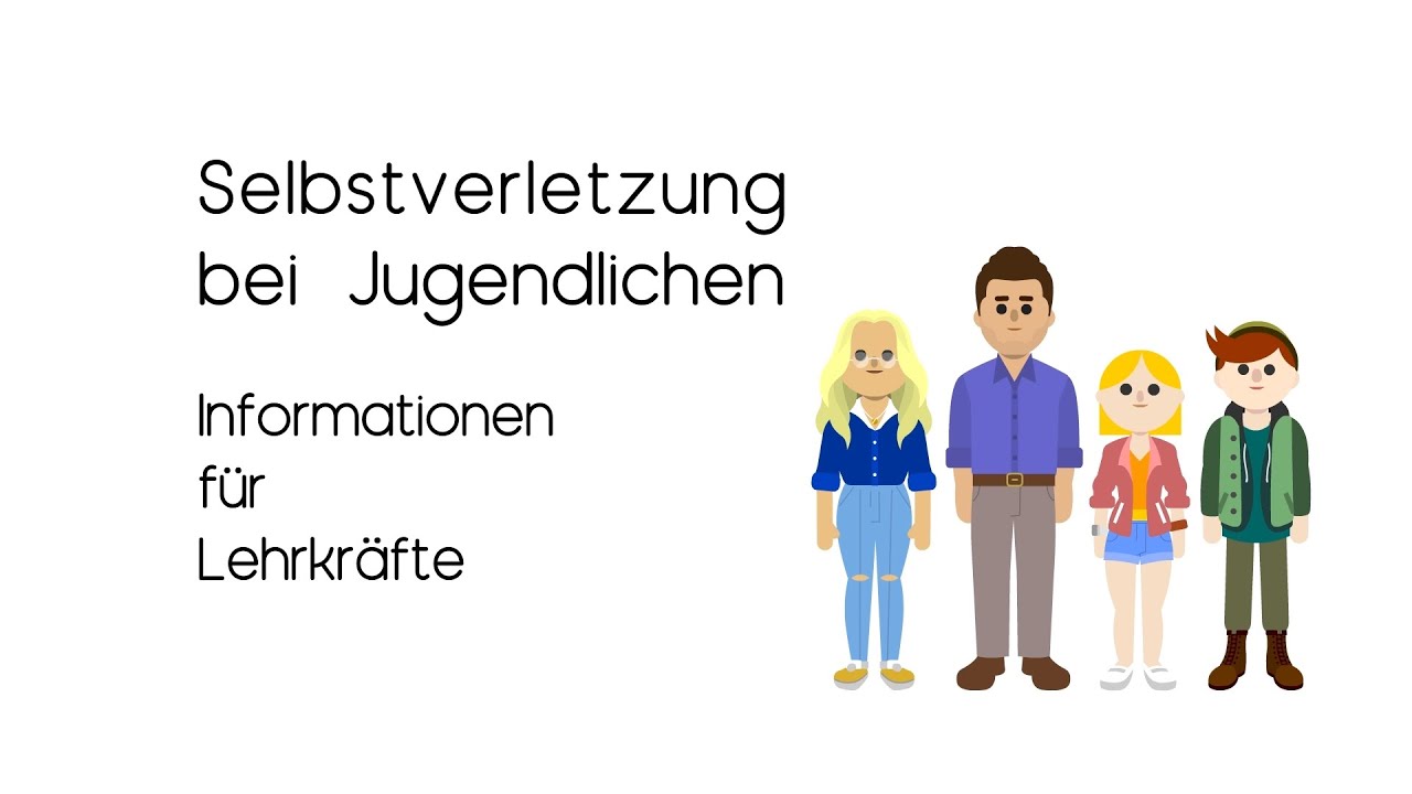 Selbstverletzung bei Jugendlichen - Informationen f&uuml;r Lehrkr&auml;fte