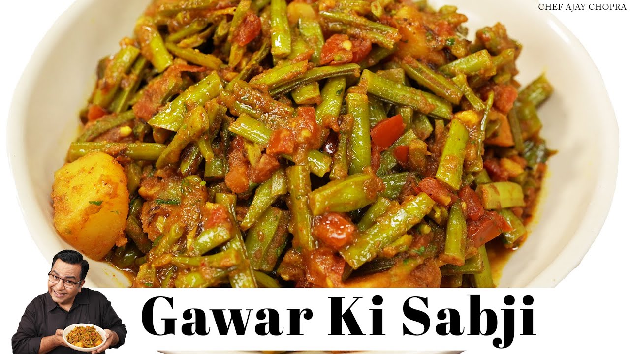 ग्वार की सब्जी तो खाते ही रह जाएंगे | gawar ki sabzi। Chef Ajay Chopra | quick & Easy healthy simple