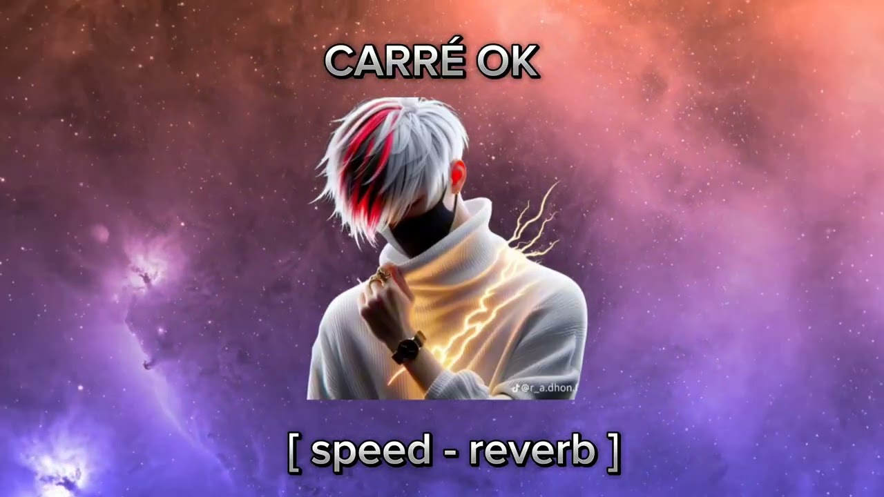 CARRÉ OK - Soolking ft. GIMS ( speed up - reverb )