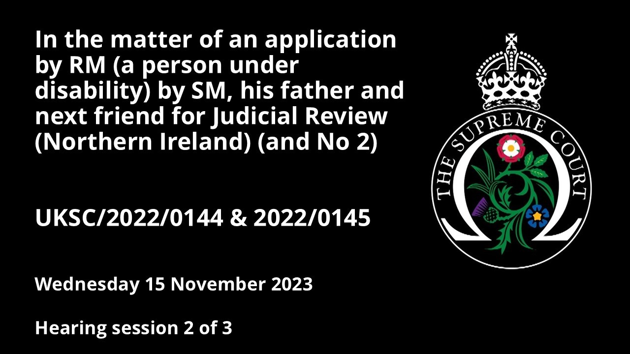In the matter of an application by RM by SM for Judicial Review (Northern Ireland)