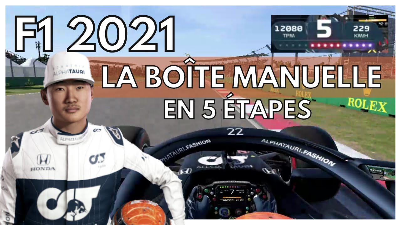 Tuto F1 2021 : La Boîte Manuelle