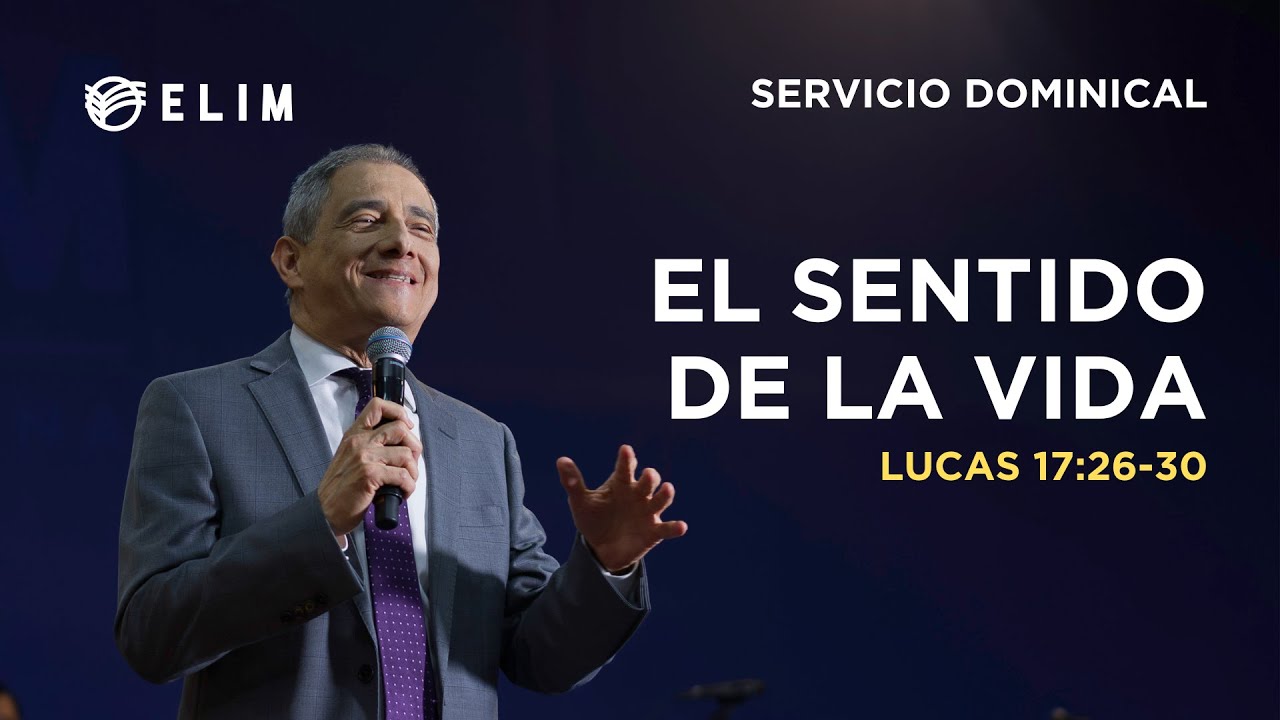 El sentido de la vida | Lucas 17:26-30