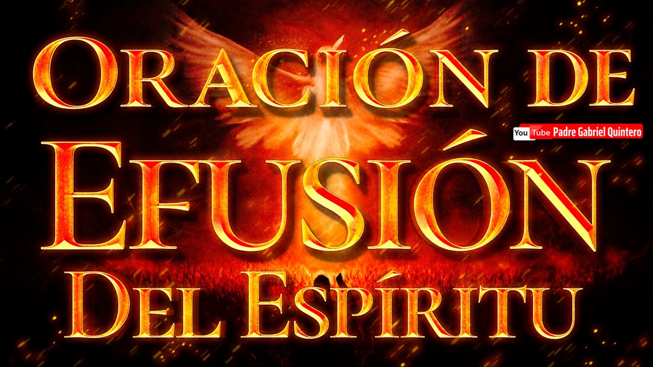 NOCHE DE EFUSIÓN DEL ESPÍRITU SANTO 🕊 Pentecostés 2024 🕊 Padre Gabriel Quintero