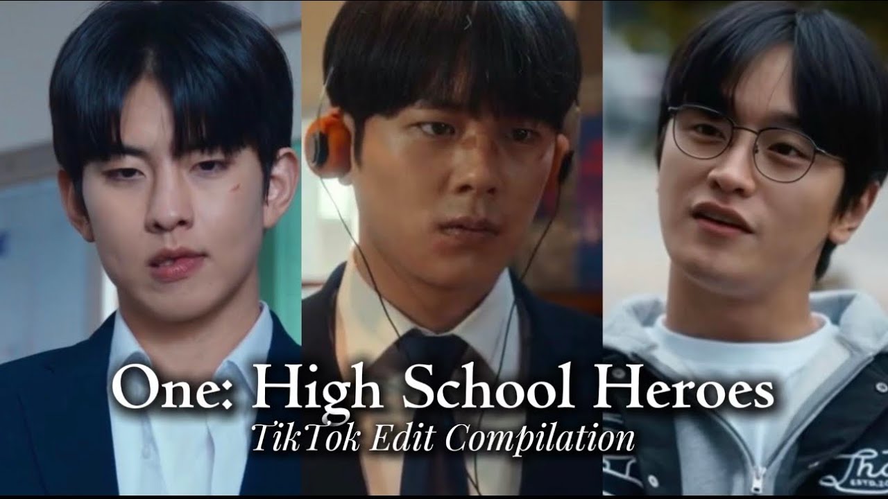 One: High School Heroes TikTok Edit Compilation 
