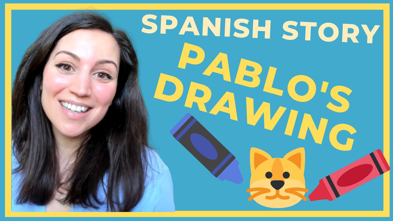 SPANISH STORY FOR BEGINNERS |  PART 1 |  Pablo's drawing