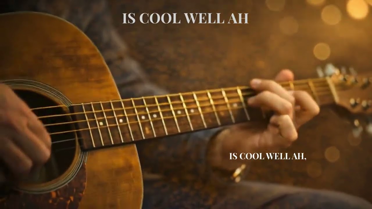 IS COOL WELL LYRICS WITH GUITAR