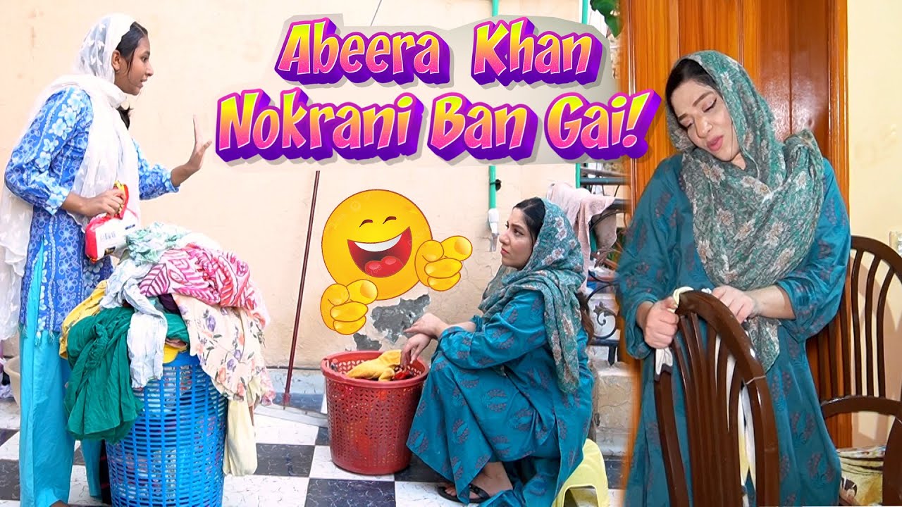 Kaam chor Nokrani😂||Abeera khan Funny Show||