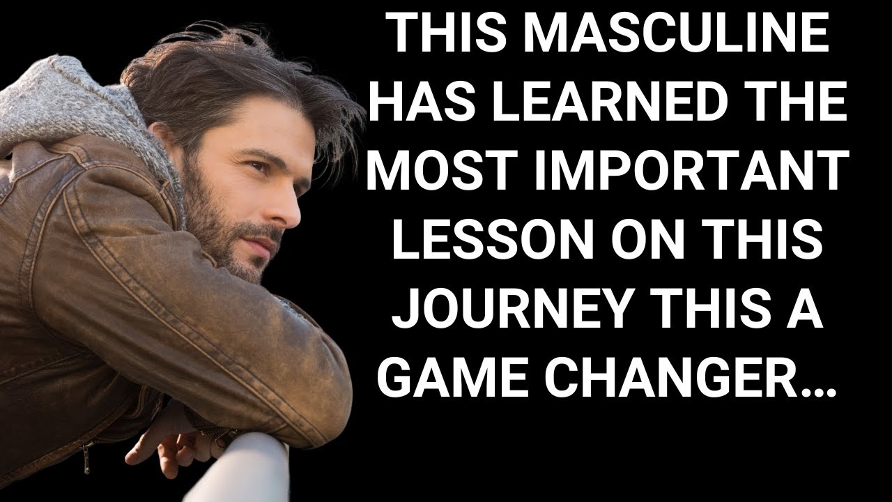 |Divine Feminine| This Masculine Has Learned The Most Important Lesson On This Journey Game Changing