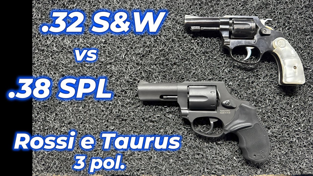 .32 S&W vs  .38 SPL - Revolver Rossi e Taurus com cano de 3 pol.