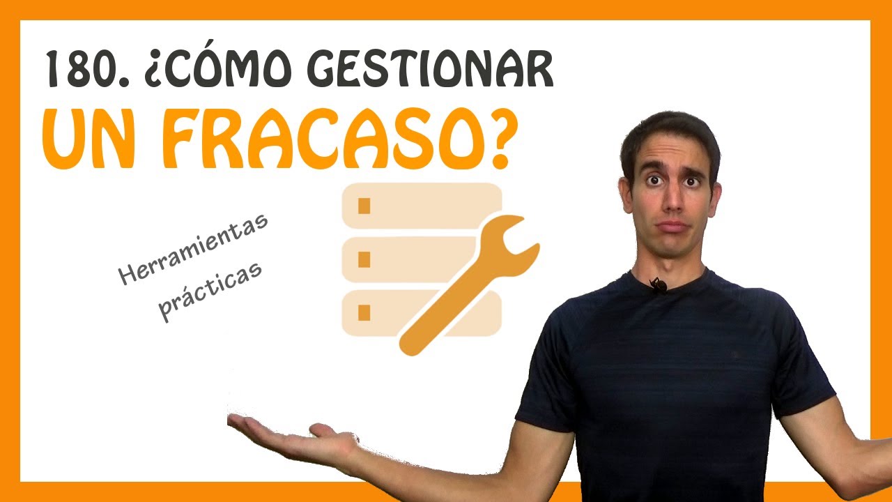 ¿Como gestionar un fracaso? [Podcast #180]