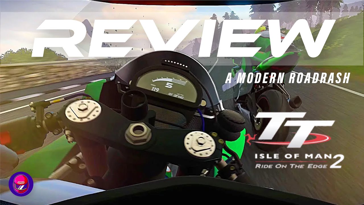 TT Isle Of Man: Ride On The Edge 2 - A New Review