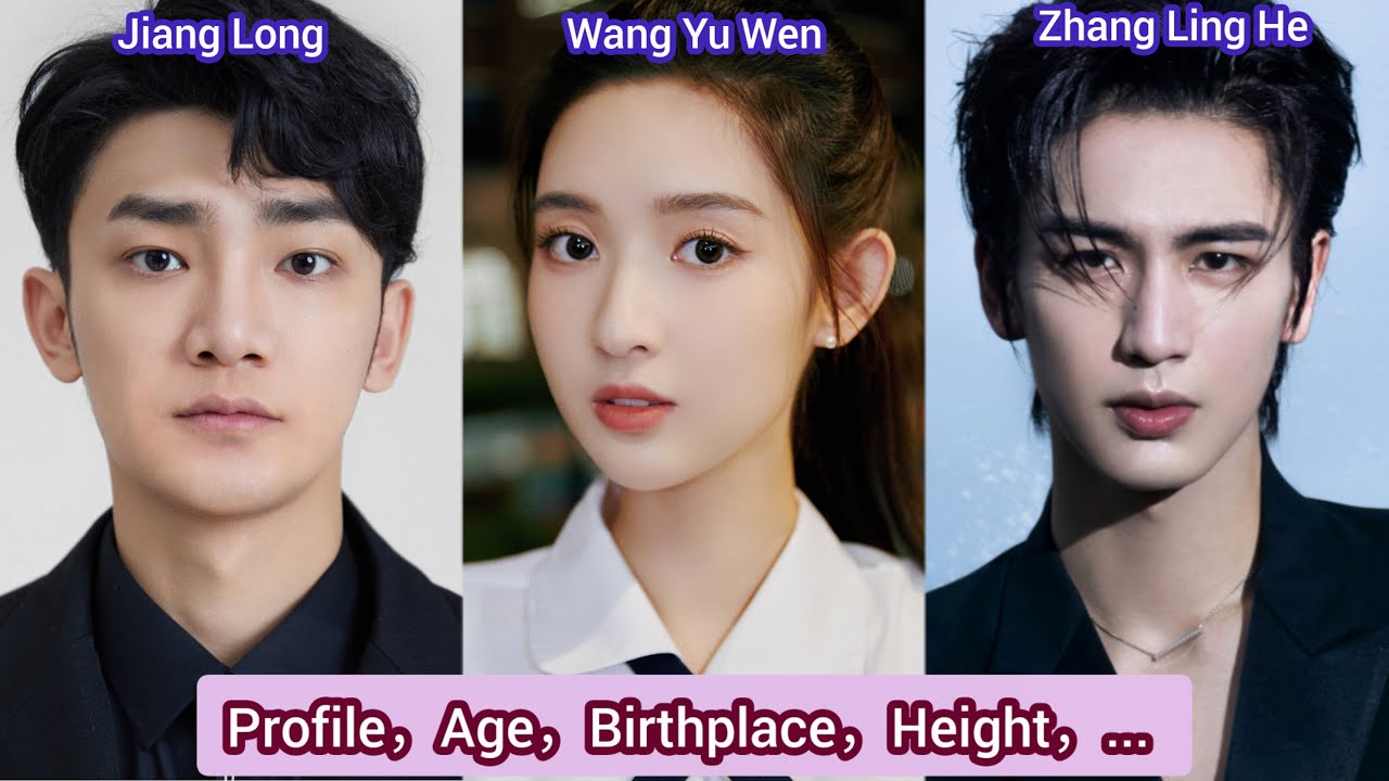 Jiang Long, Zhang Ling He and Wang Yu Wen (Tiger and Crane) | Profile，Age，Birthplace，Height，...