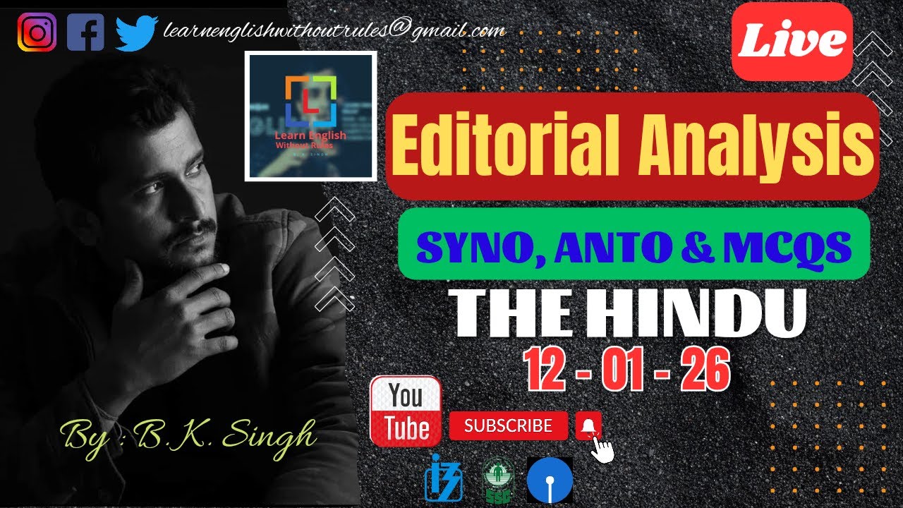 Editorial Analysis | THE HINDU | 12 - 01 - 26| [ANTONYM, SYNONYM & MCQs]| | B. K. Singh....