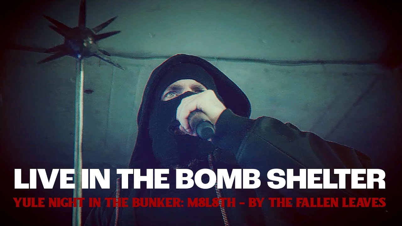 M8L8TH - By The Fallen Leaves... (Live in a bomb shelter, 26.12.2024)