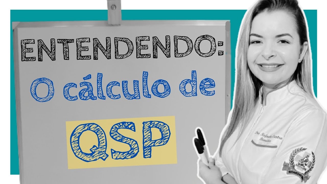 Segunda com Prescrição - Entendendo o cálculo de QSP #4