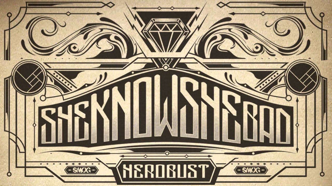 heRobust - SHEKNOWSHEBAD