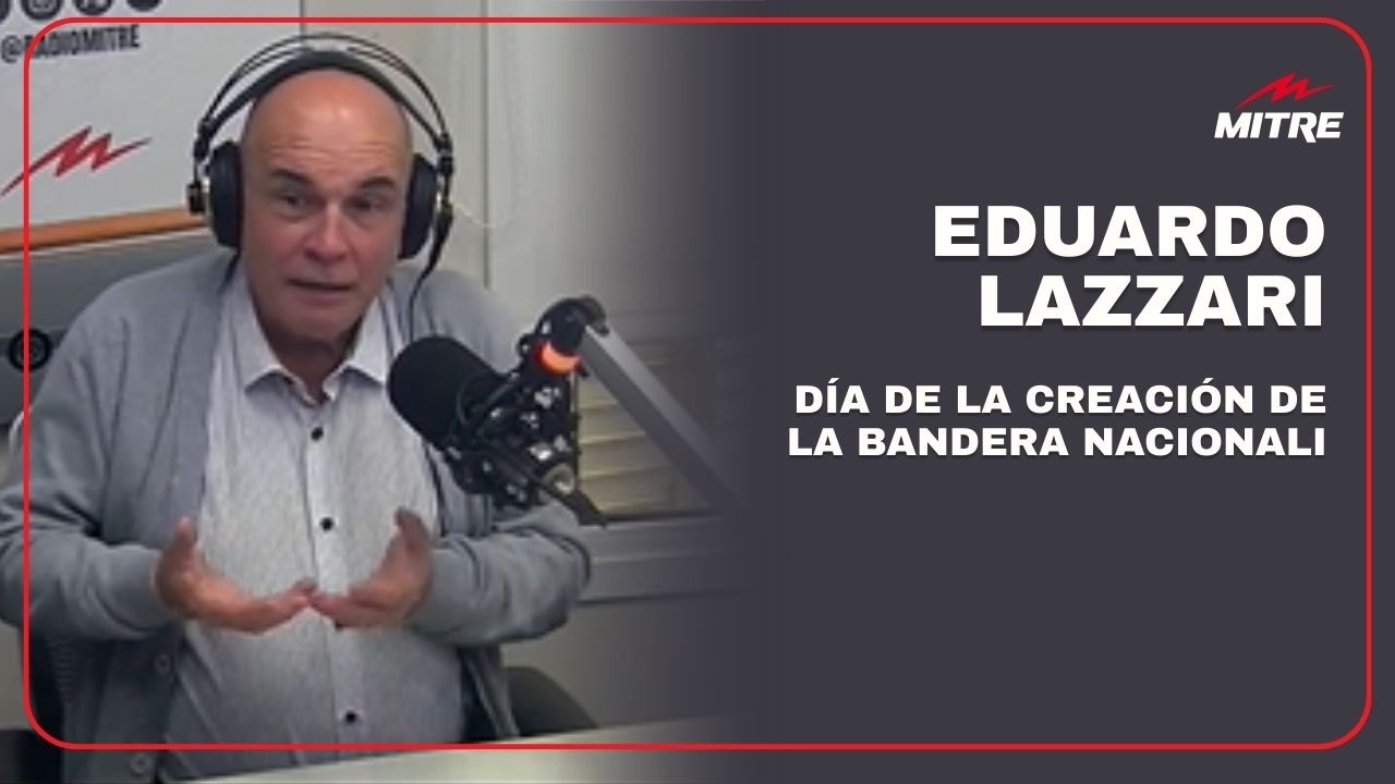 Día de la Creación de la Bandera Nacional: la columna de Eduardo Lazzari