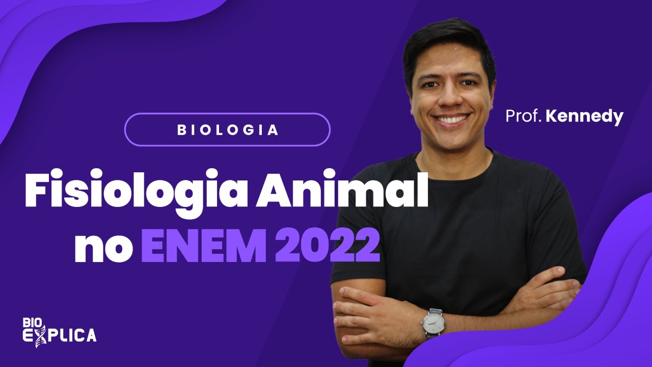 AO VIVO - Fisiologia Animal no ENEM 2022 - Prof. Kennedy Ramos