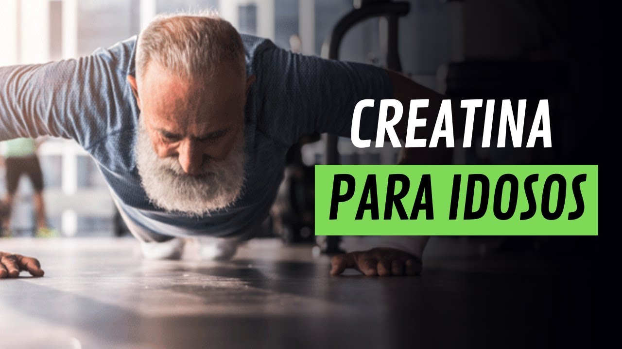 Idosos podem tomar creatina?