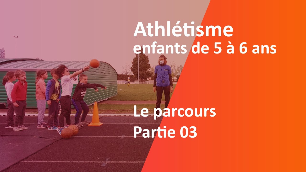 Athlétisme, le parcours partie 3, enfants 5 à 6 ans